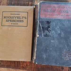 Theodore Roosevelt's Speeches in Europe & The Boy's Life 1923 Vintage SET/2